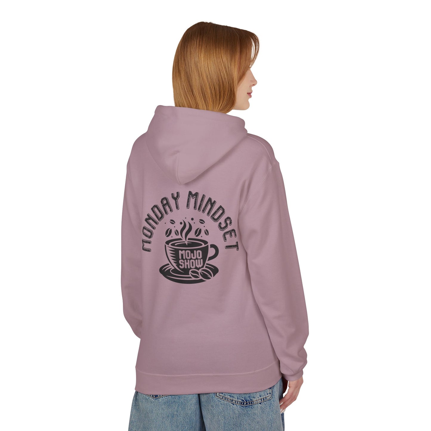 Monday Mindset Mojo Show Fleece Hoodie - Unisex Softstyle for Comfort & Motivation