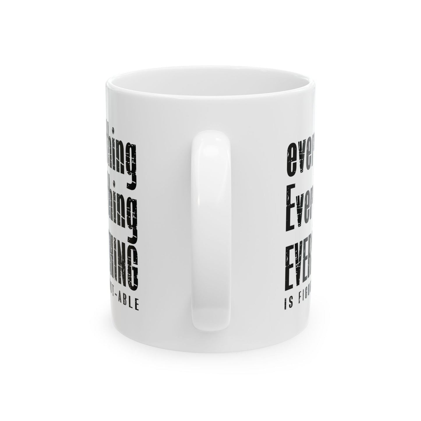 Everything is Figure-Out-Able Ceramic Mug