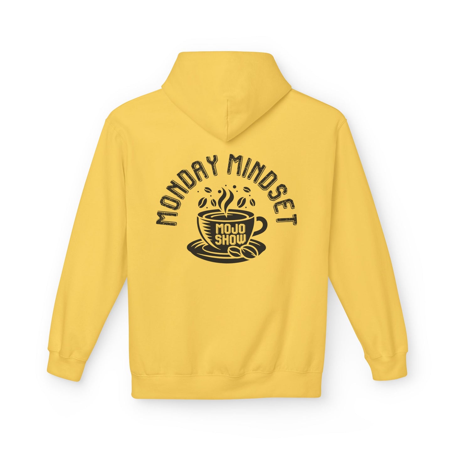 Monday Mindset Mojo Show Fleece Hoodie - Unisex Softstyle for Comfort & Motivation
