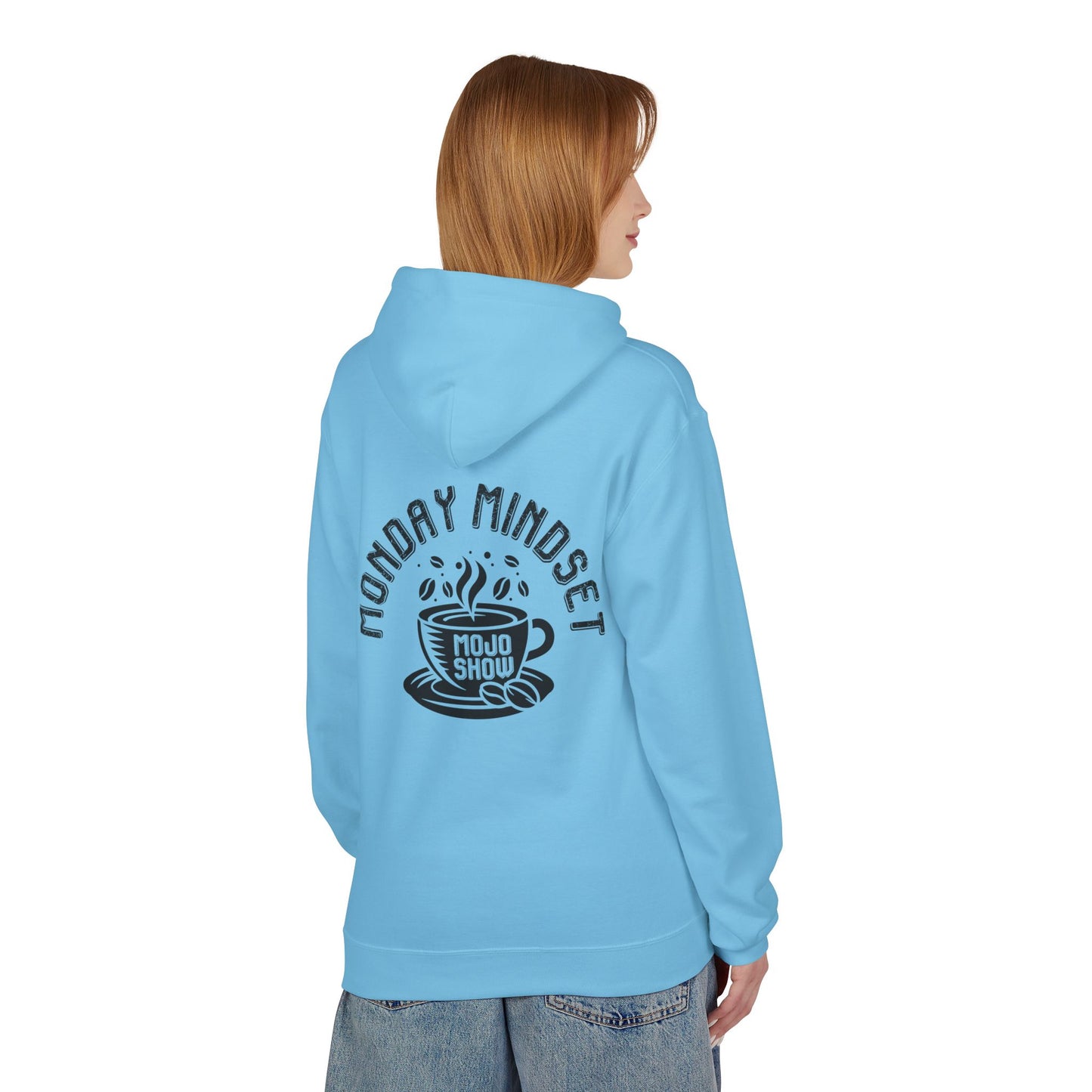 Monday Mindset Mojo Show Fleece Hoodie - Unisex Softstyle for Comfort & Motivation