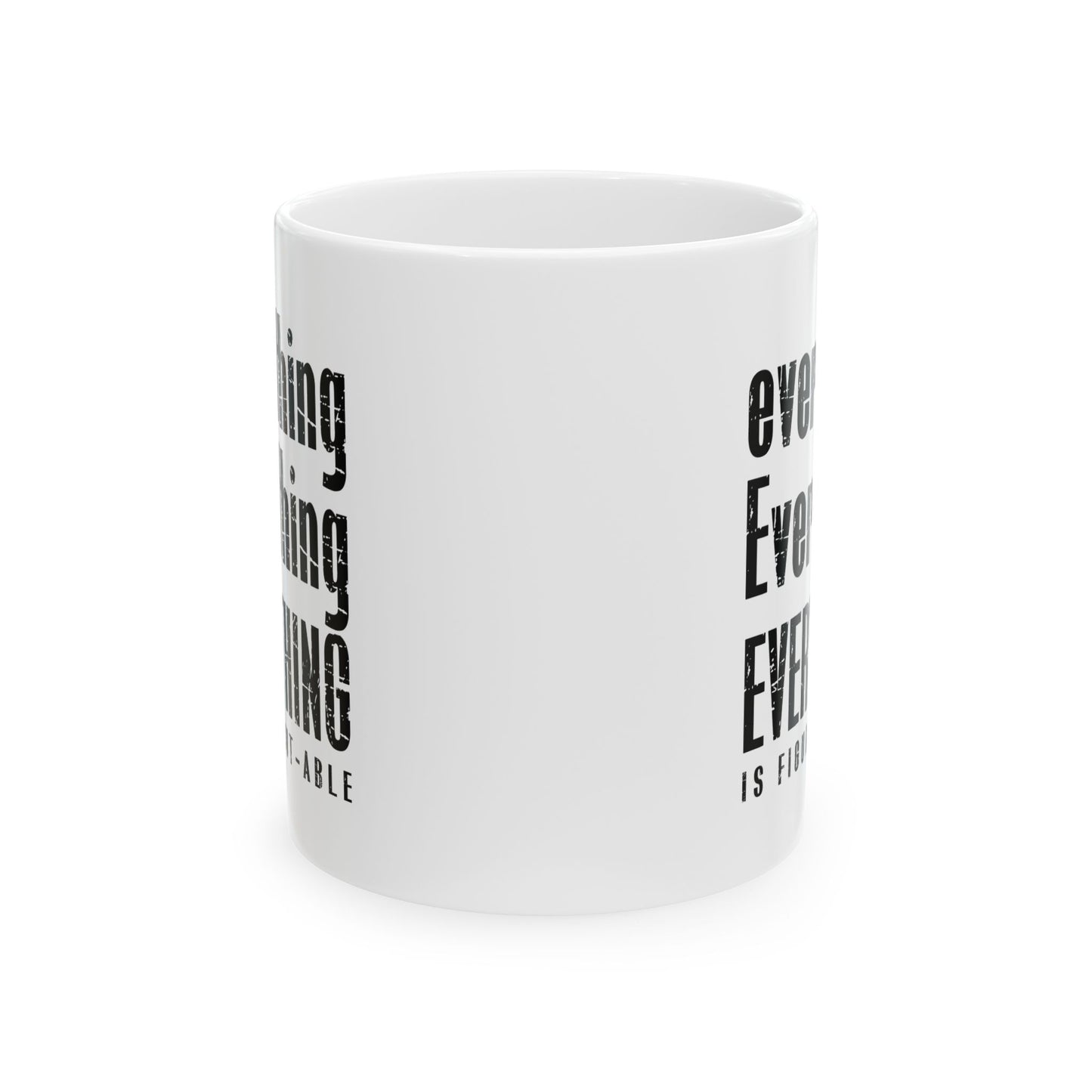 Everything is Figure-Out-Able Ceramic Mug