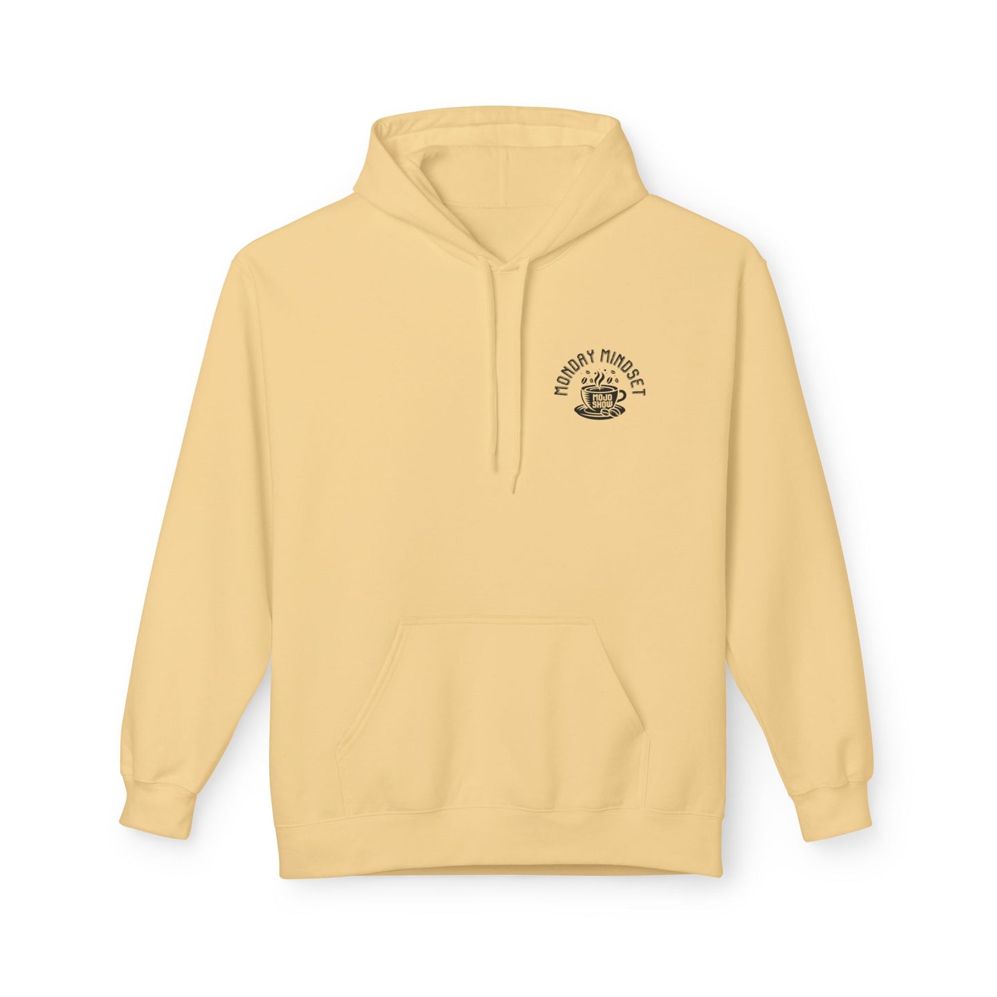 Monday Mindset Mojo Show Fleece Hoodie - Unisex Softstyle for Comfort & Motivation