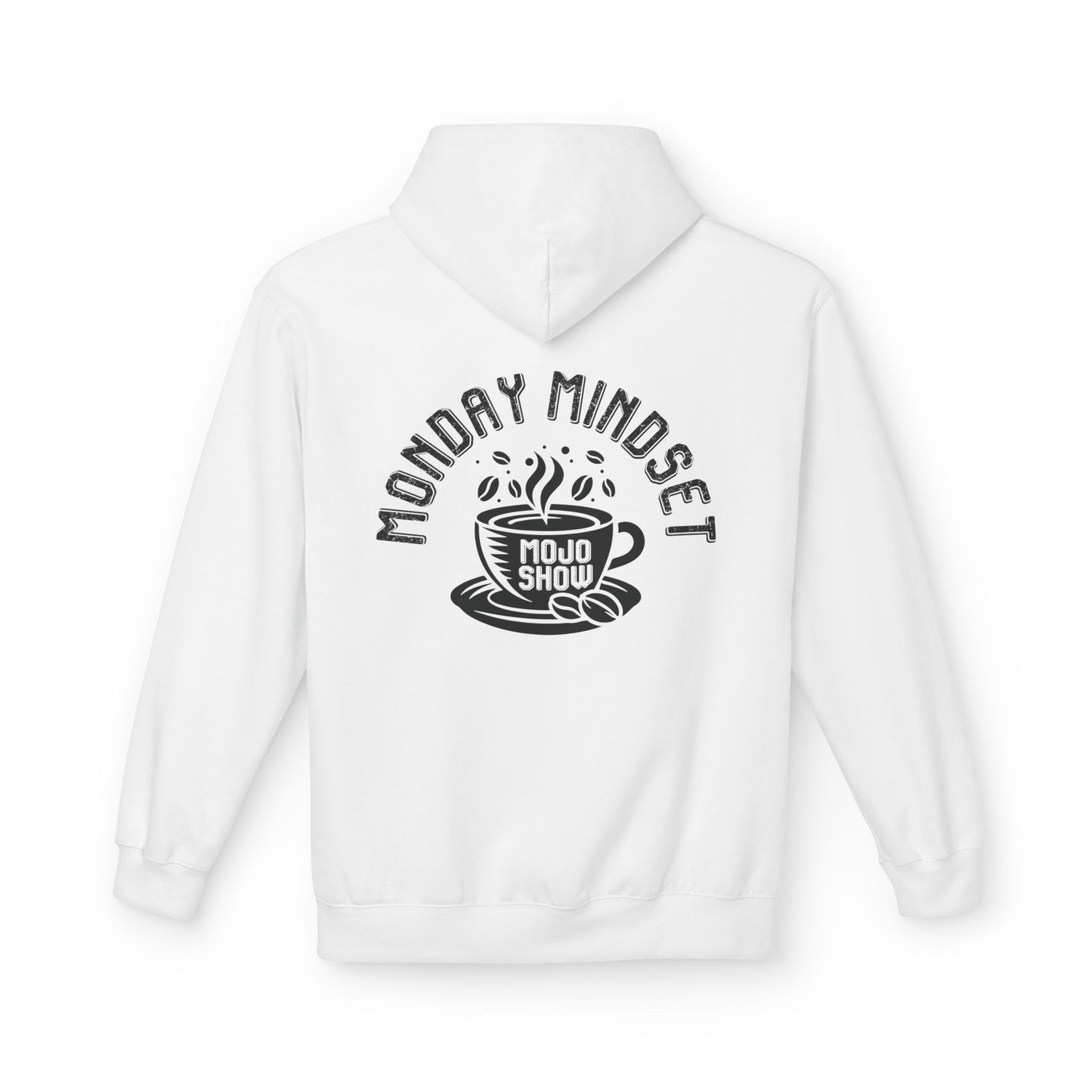 Monday Mindset Mojo Show Fleece Hoodie - Unisex Softstyle for Comfort & Motivation