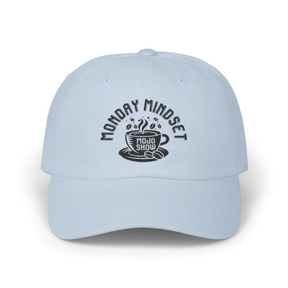Monday Mindset Mojo Show Classic Dad Cap