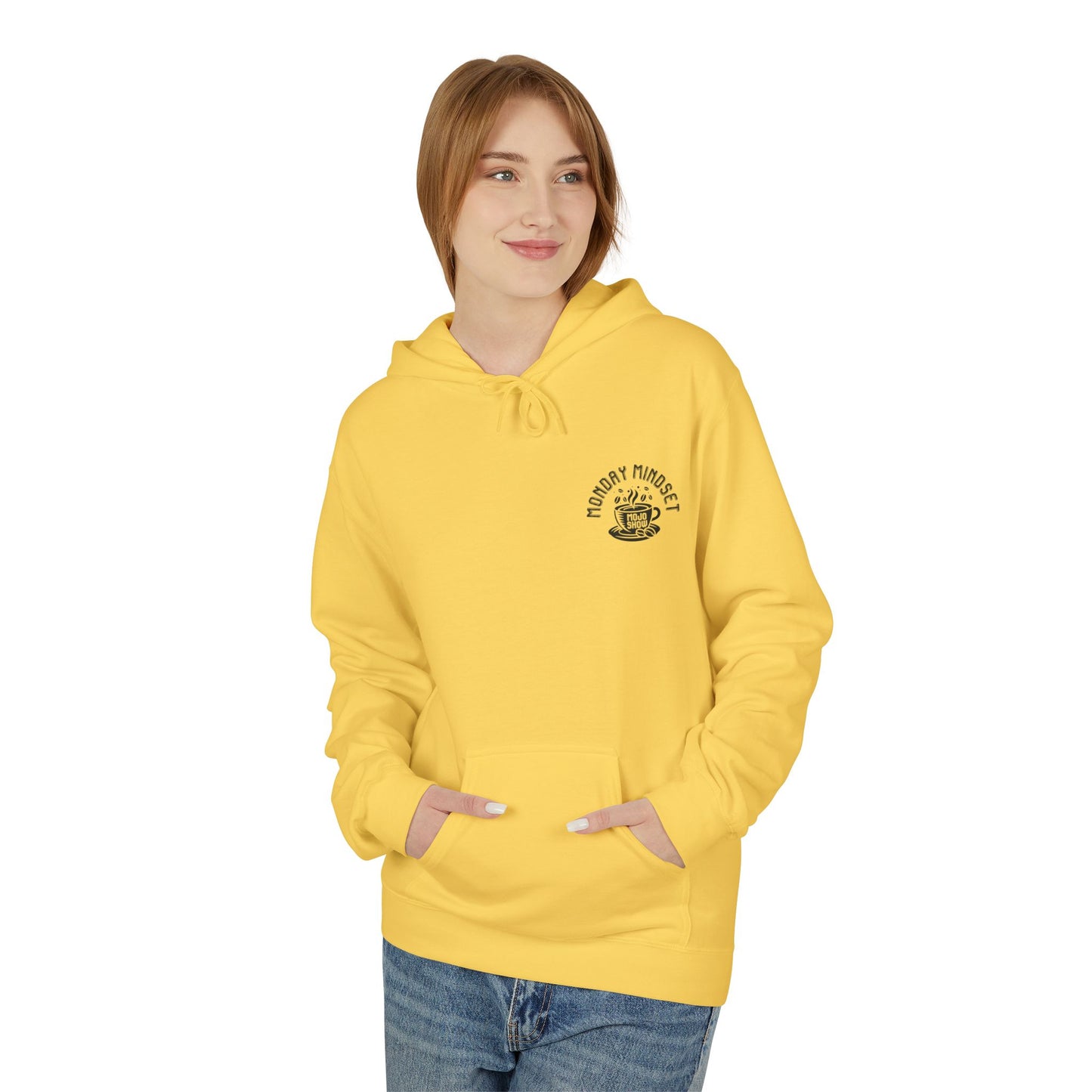 Monday Mindset Mojo Show Fleece Hoodie - Unisex Softstyle for Comfort & Motivation