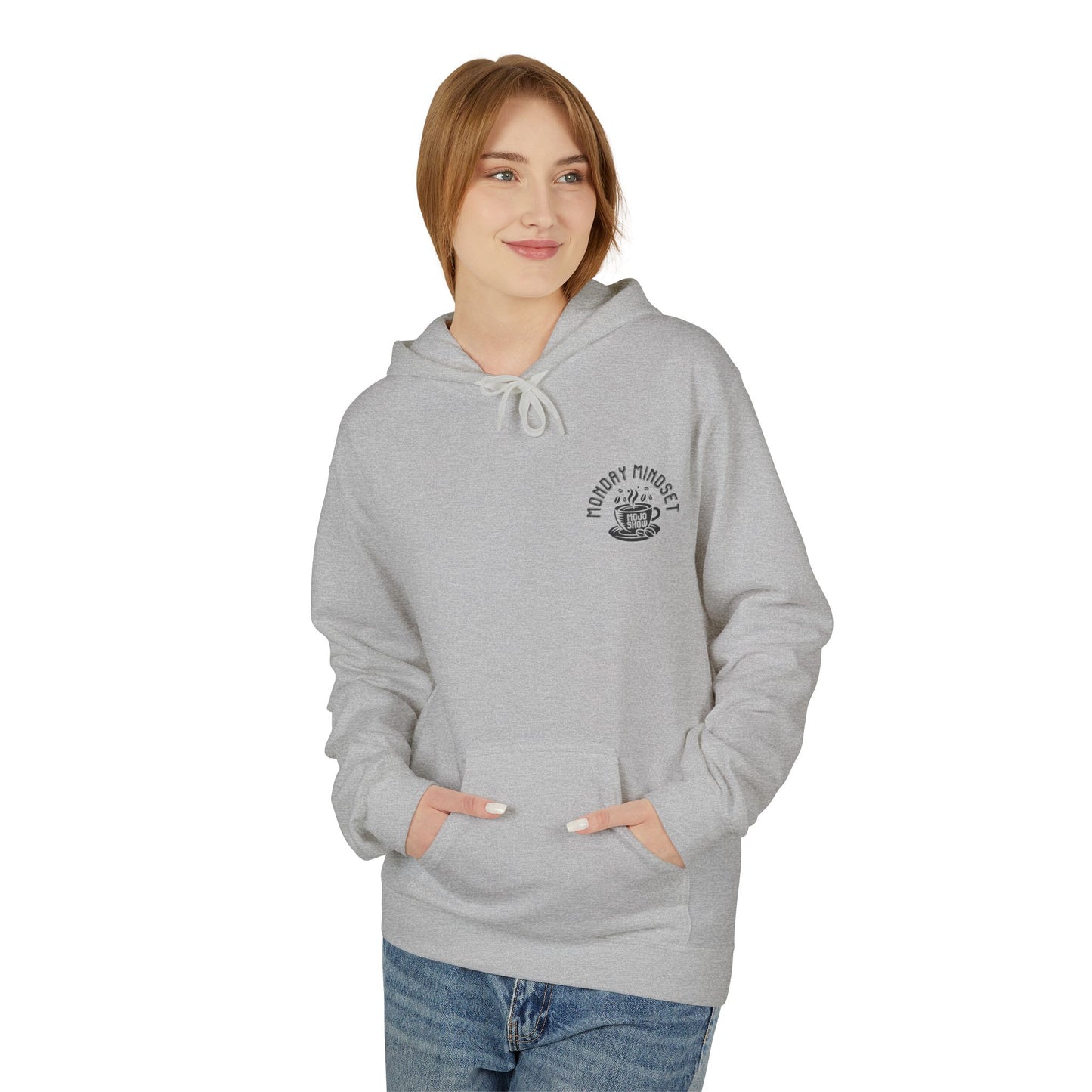 Monday Mindset Mojo Show Fleece Hoodie - Unisex Softstyle for Comfort & Motivation