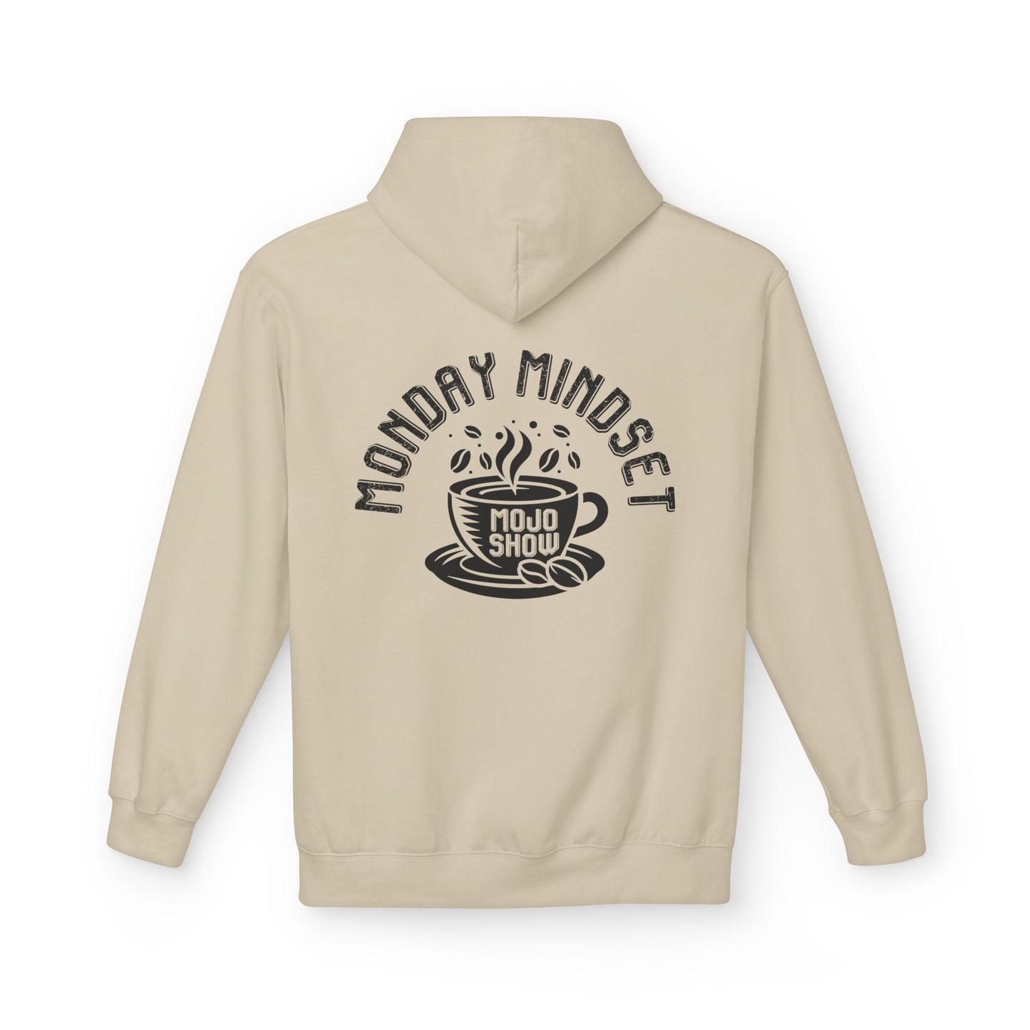 Monday Mindset Mojo Show Fleece Hoodie - Unisex Softstyle for Comfort & Motivation