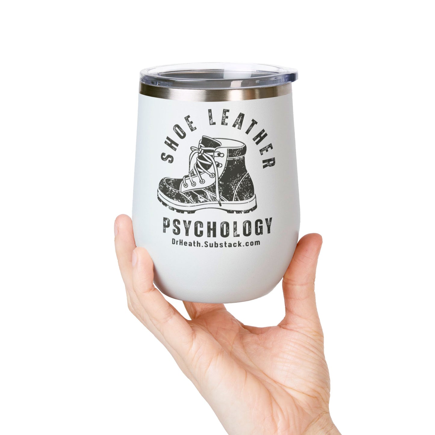 Shoe Leather Psychology Wine Tumbler - 12oz Insulated Cup for Adventure Lovers