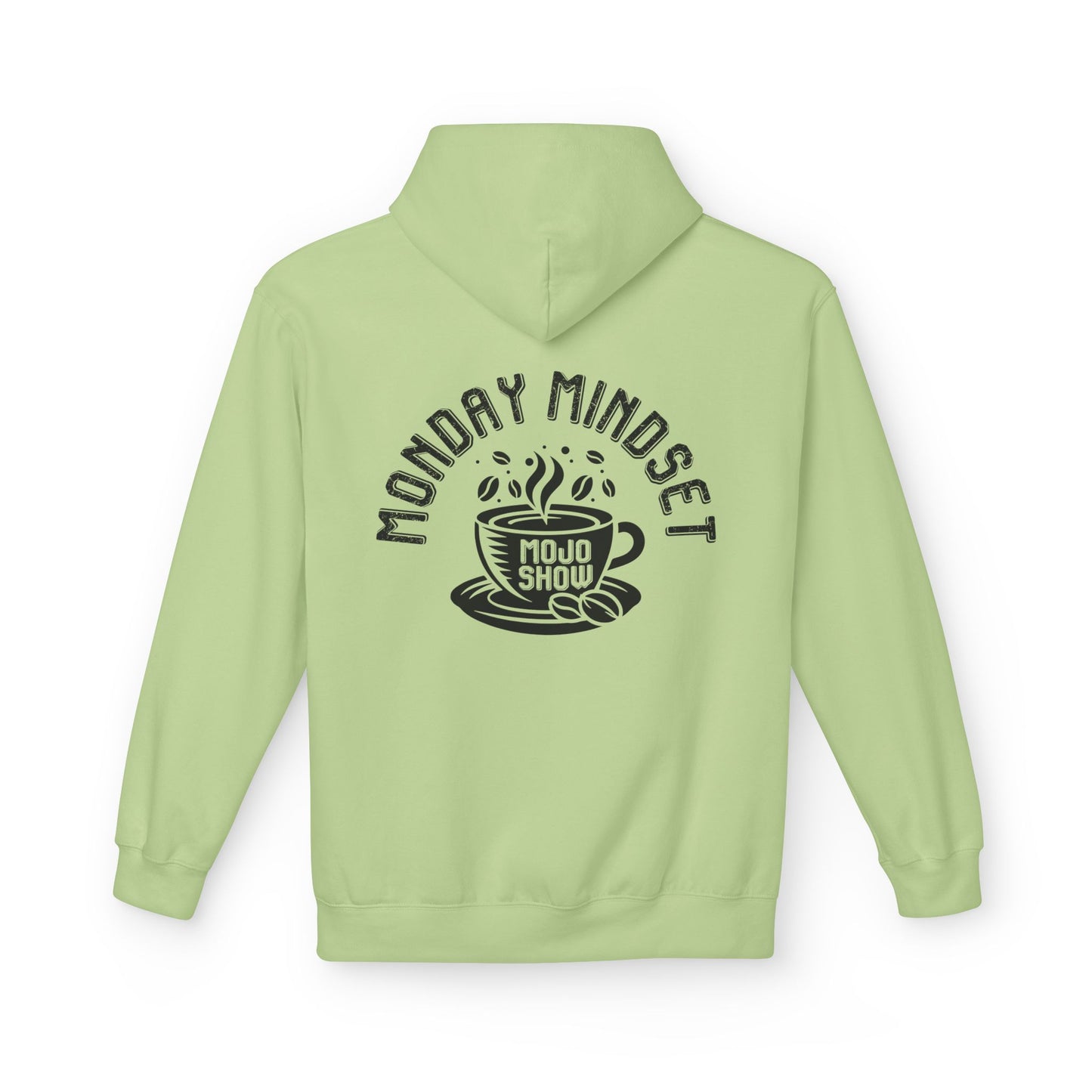 Monday Mindset Mojo Show Fleece Hoodie - Unisex Softstyle for Comfort & Motivation