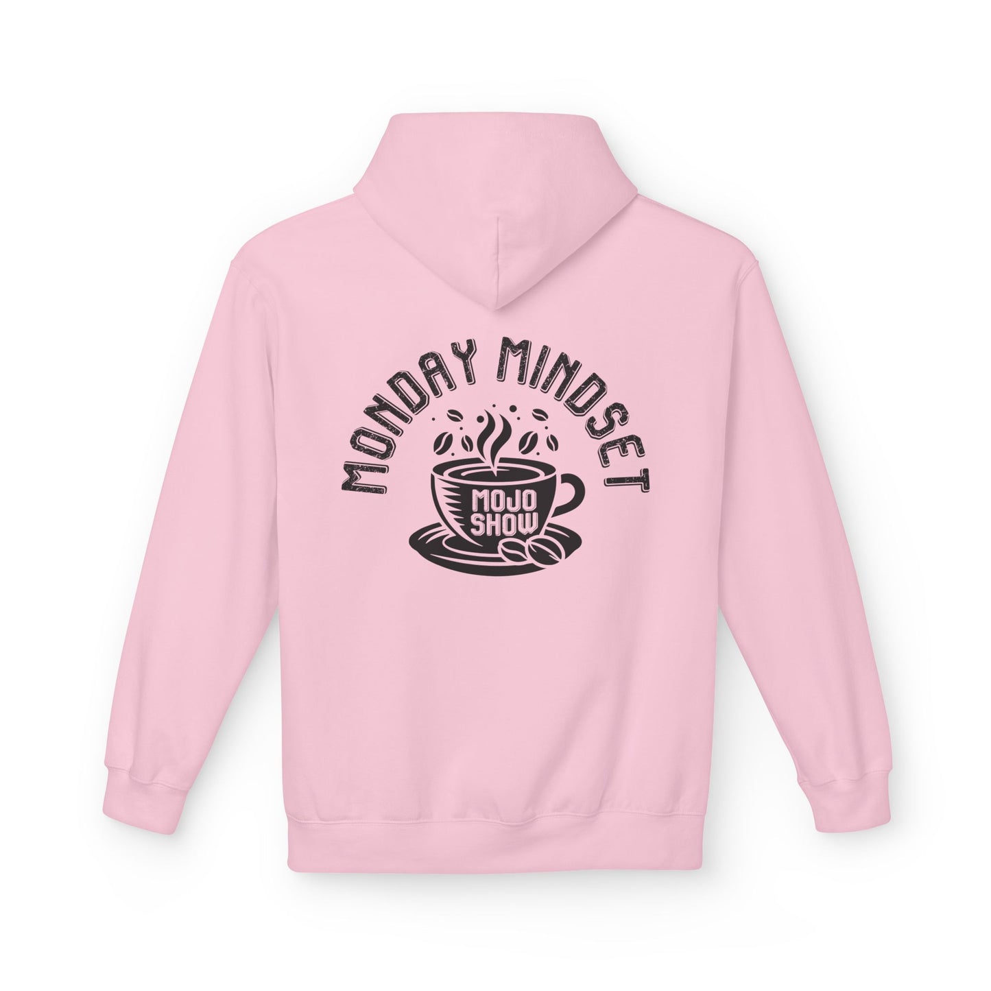 Monday Mindset Mojo Show Fleece Hoodie - Unisex Softstyle for Comfort & Motivation