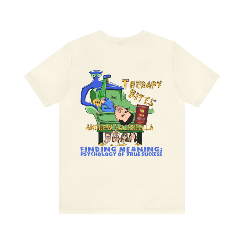 Andrew Calderella TherapyBites™ Podcast Episode #78 Unisex T-Shirt