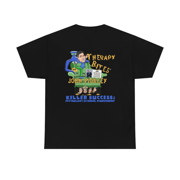 John Morley TherapyBites™ Podcast Episode #50 T-Shirt