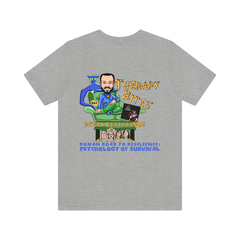 Roman Prokopchuk TherapyBites™ Podcast Episode #63 Unisex T-Shirt