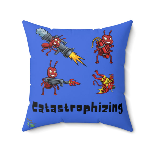 Catastrophizing A.N.T. Polyester Square Pillow