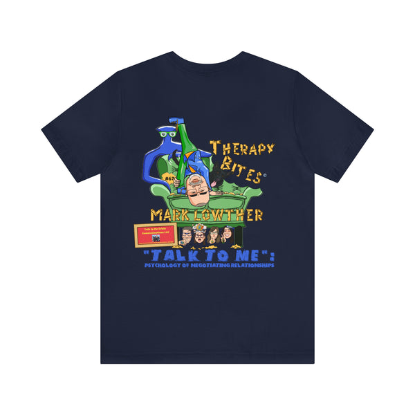 Mark Lowther TherapyBites™ Podcast Episode #67 Unisex T-Shirt