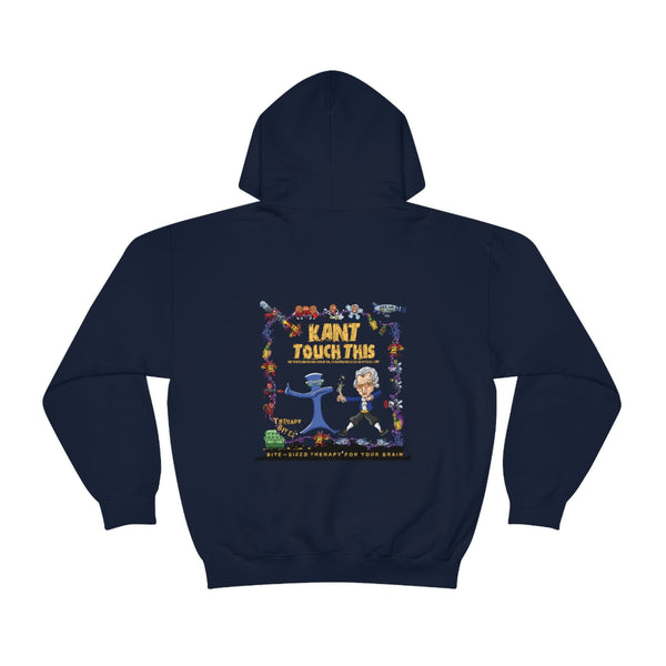 Kant Touch This! Hooded Sweatshirt